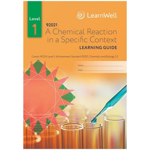 LearnWell Chemistry and Biology 1.2 (92021) Chemical Reactions in Context Learning 9781991107305