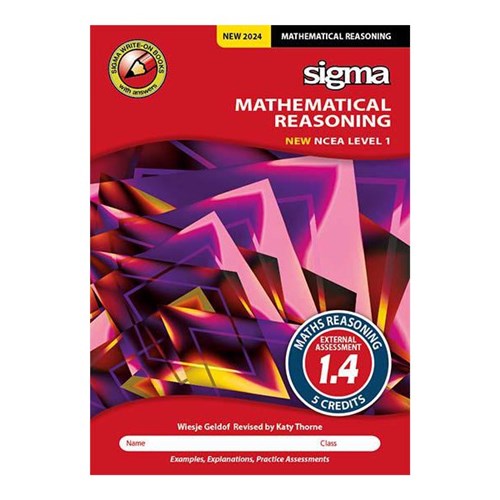 Sigma AS 1.4 Mathematical Reasoning Workbook NCEA Level 1 Year 11 9781991124081