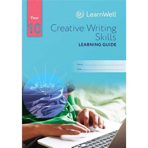 LearnWell Year 10 Creative Writing Skills Learning Guide 9781988586090