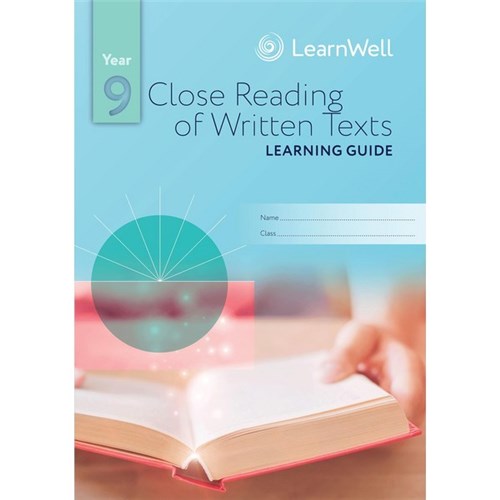 LearnWell Year 9 Close Reading of Written Texts Learning Guide 9781988586120