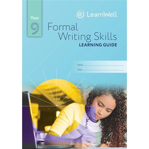 LearnWell Year 9 Formal Writing Skills Learning Guide 9781988586540