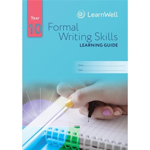 LearnWell Year 10 Formal Writing Skills Learning Guide 9781988586557