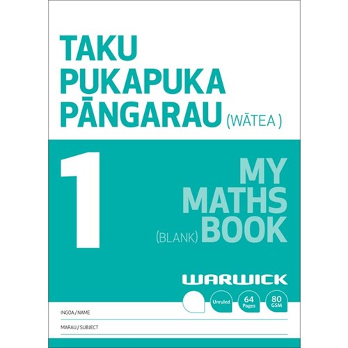 Warwick My Maths Book 1 Taku Pukapuka Pangarau Unruled 64 Pages