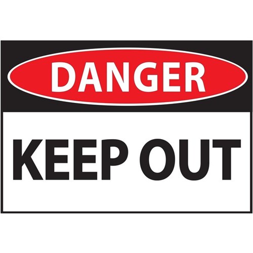 Danger Keep Out Safety Sign 340x240mm