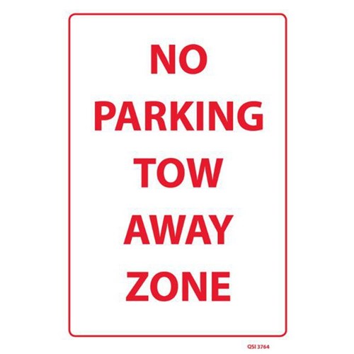 No Parking Tow Away Zone Safety Sign 230x300mm