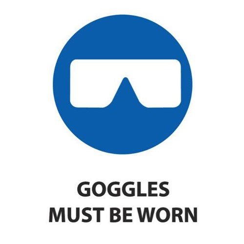 Goggles Must be Worn Safety Sign 240x340mm
