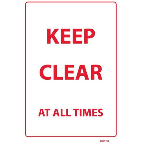 Keep Clear At All Times Safety Sign 340x240mm