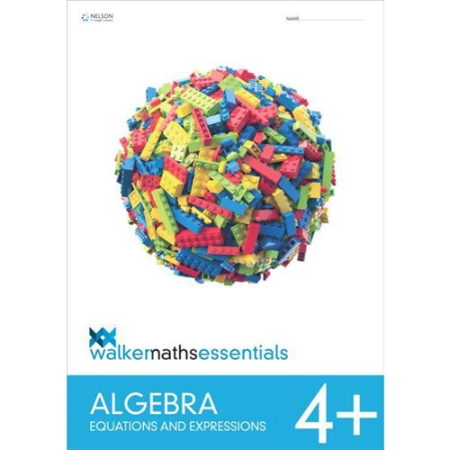 Walker Maths Essentials Algebra 4+ Equations and Expressions 9780170447416