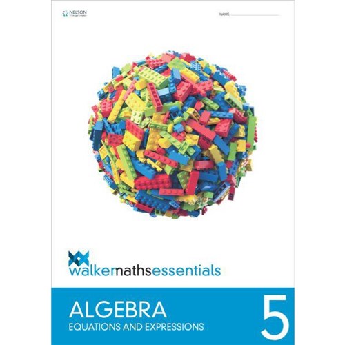 Walker Maths Essentials Algebra 5 Equations and Expressions 9780170447454