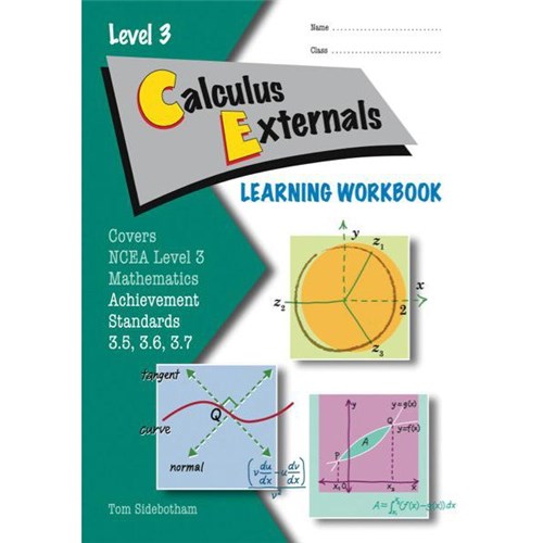 ESA Maths 3.5, 3.6 & 3.7 Calculus Externals Learning Workbook Level 3 Year 13 9781990015496