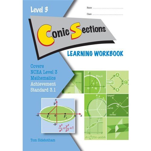 ESA Maths 3.1 Conic Sections Learning Workbook Level 3 Year 13 9781990015373